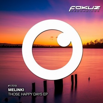 Melinki – Those Happy Dayz EP