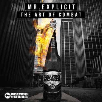 Mr Explicit – The Art Of Combat
