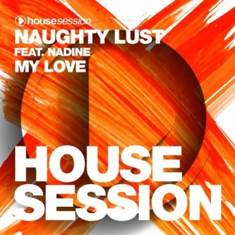 Naughty Lust – My Love (feat. Nadine)