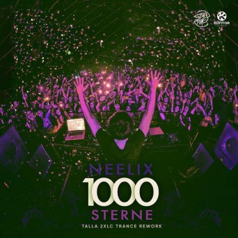 Neelix – 1000 Sterne (Talla 2XLC Trance Rework)