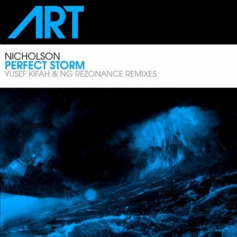 Nicholson – Perfect Storm (The Remixes)