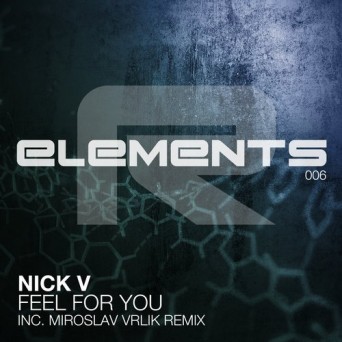 Nick V – Feel for You