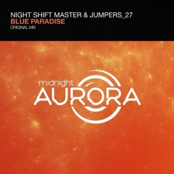 Night Shift Master & Jumpers_27 – Blue Paradise