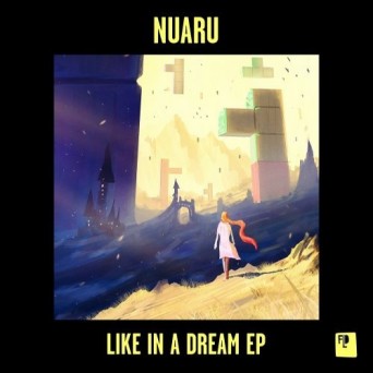 Nuaru – Like In A Dream EP