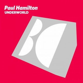 Paul Hamilton & Tanvir Ahmed – Underworld