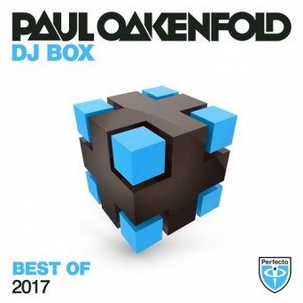 Paul Oakenfold – DJ Box: Best Of 2017