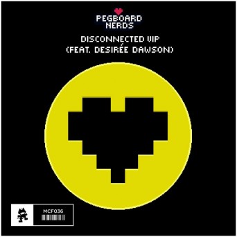 Pegboard Nerds ft. Desirée Dawson – Disconnected (VIP)
