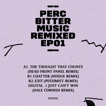 Perc – Bitter Music Remixed EP1