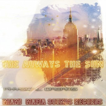 Physical Dreams – The Aleays the Sun