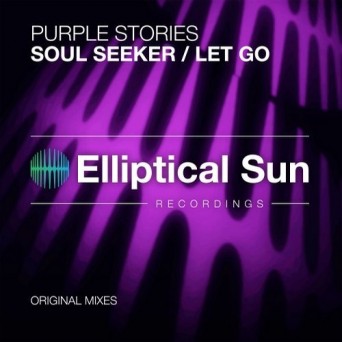 Purple Stories – Soul Seeker / Let Go
