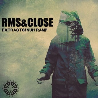 RMS & Close – Extracts / Nuh Ramp