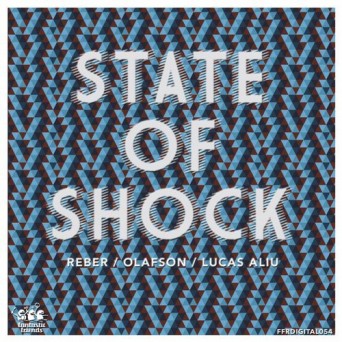Reber, Olafson, Lucas Aliu – State Of Shock