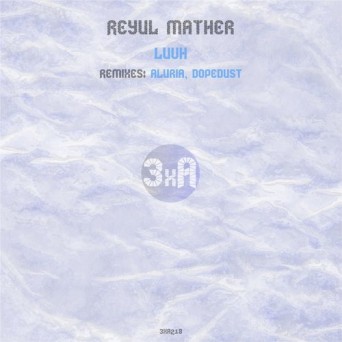 Reyul Mather – Luvh