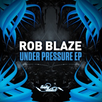 Rob Blaze – Under Pressure