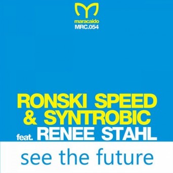 Ronski Speed & Syntrobic feat. Renee Stahl – See The Future