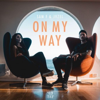 Sam F. & JVZEL – On My Way
