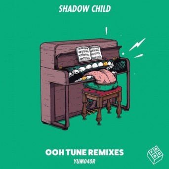 Shadow Child – Ooh Tune Remixes