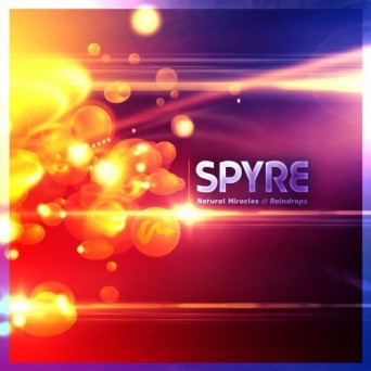 Spyre – Natural Miracles / Raindrops
