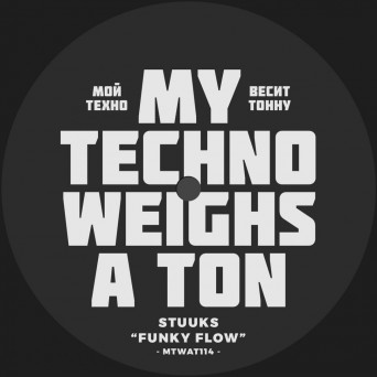 Stuuks – Too Much Bass / Funky Flow