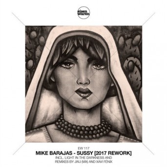 Mike Barajas – Sussy (2017 Rework)