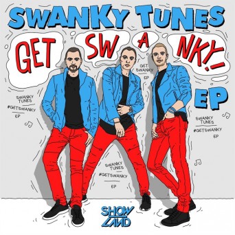 Swanky Tunes – Get Swanky! EP