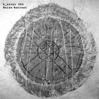 T Error 404 – Noise Retreat