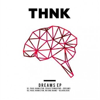 Paul Hamilton & Craig Townsend – Dreams EP