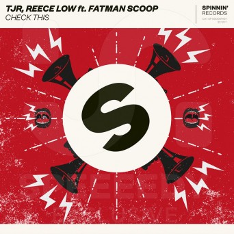 TJR x Reece Low feat. Fatman Scoop – Check This