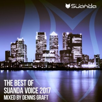 The Best Of Suanda Voice 2017 – Mixed By Dennis Graft