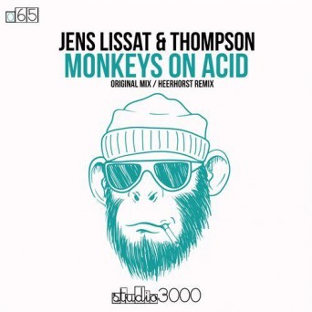 Jens Lissat & Thompson – Monkeys on Acid