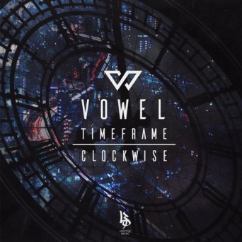 Vowel – Clockwise / Timeframe