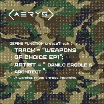 Architect, Danilo Ercole, Liam Melly – Weapons Of Choice EP1