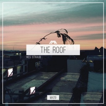 Wes Straub – The Roof