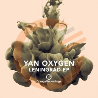 Yan Oxygen – Leningrad EP