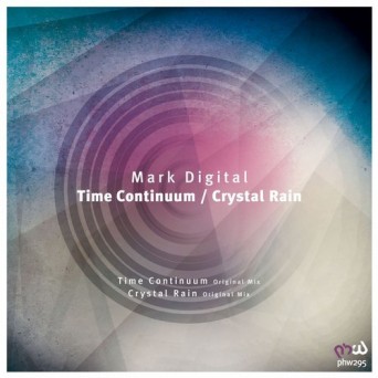 Mark Digital – Time Continuum / Crystal Rain