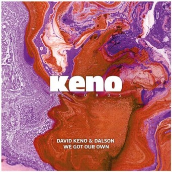 David Keno, Dalson – We Got Our Own