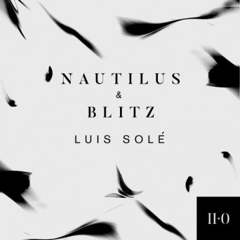 Luis Sole – Nautilus & Blitz