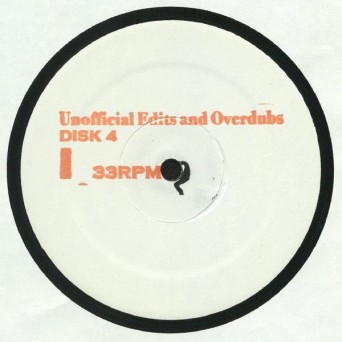 Joaquin Joe Claussell – Unofficial Edits, Overdubs & Unreleased Remixes Part 4