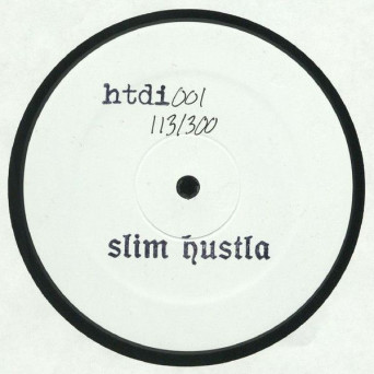 Slim Hustla – HTDI001