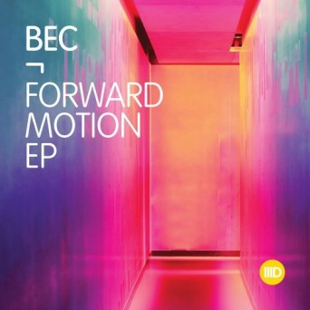 Bec – Forward Motion EP