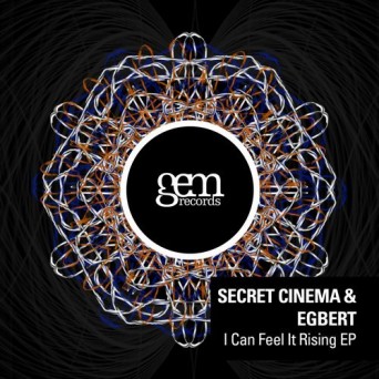 Secret Cinema, Egbert – I Can Feel It Rising EP