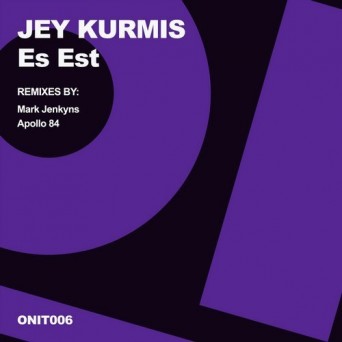 Jey Kurmis – Es Est