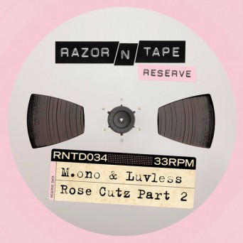 M.ono & Luvless – Rose Cutz Part 2 EP
