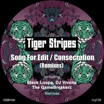 Tiger Stripes – Song for Edit / Consecration (Remixes)