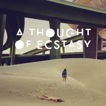 A Thought Of Ecstasy (Original Motion Picture Soundtrack)
