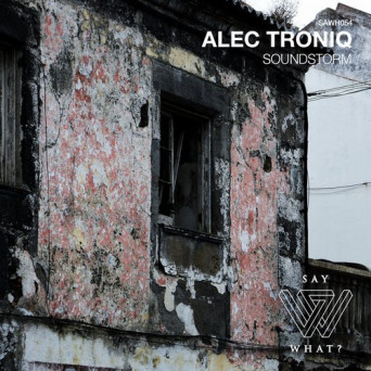Alec Troniq – Soundstorm