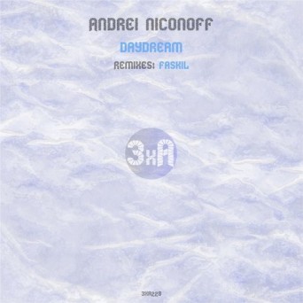 Andrei Niconoff – Daydream