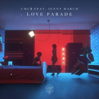 CMC$ – Love Parade (ft. Jenny March)