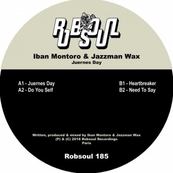 Iban Montoro, Jazzman Wax – Juernes Day
