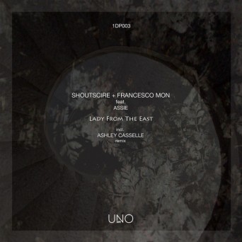 Shoutscire and Francesco Mon – Feat. Assie – Lady From The East